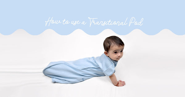 THE TRANSITIONAL POD  - HOW TO USE TRANSITIONAL POD - TULO BABY